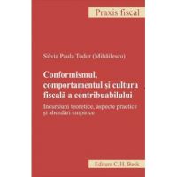 Conformismul, comportamentul si cultura fiscala a contribuabilului - Silvia Paula Todor Mihailescu