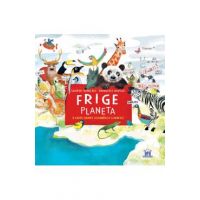 Frige planeta. O carte despre schimbarile climatice - Sandrine Dumas Roy, Emmanuelle Houssais