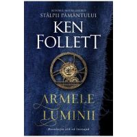 Armele luminii - Ken Follett