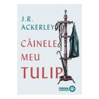 Cainele meu Tulip - J.R. Ackerley