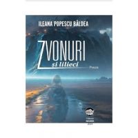 Zvonuri si lilieci - Ileana Popescu Baldea