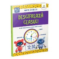 Descifreaza ceasul! Mate zi de zi 5-7 ani