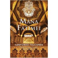 Mana Fatimei - Ildefonso Falcones