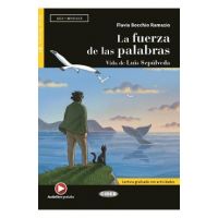 La fuerza de las palabras. Vida de Luis Sepulveda - Flavia Bocchio Ramazio