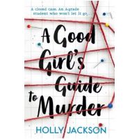A Good Girl's Guide to Murder. A Good Girl's Guide to Murder #1 - Holly Jackson