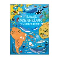 Atlasul oceanelor si marilor lumii - Ana Delgado