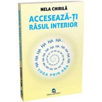 Acceseaza-ti rasul interior - Nela Chirila
