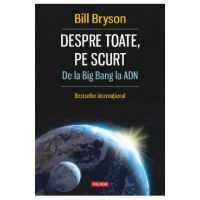 eBook Despre toate, pe scurt. De la Big Bang la ADN - Bill Bryson