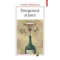 eBook Etnogeneza si tuica - Vintila Mihailescu