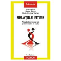 eBook Relatiile intime. Atractie interpersonala si convietuire in cuplu - Maria Nicoleta Turliuc