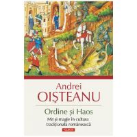 eBook Ordine si Haos. Mit si magie in cultura traditionala romaneasca - Andrei Oisteanu