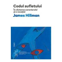 eBook Codul sufletului. In cautarea caracterului si a vocatiei - James Hillman