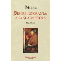 eBook Despre ignoranta a sa si a multora - Francesco Petrarca