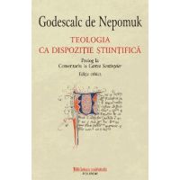 eBook Teologia ca dispozitie stiintifica. Prolog la Comentariu la Cartea Sentintelor - Godescalc Nepomuk