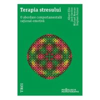 eBook Terapia stresului. O abordare comportamentala rational-emotiva - Albert Ellis, Jack Gordon, Michael Neenan, Stephen Palmer