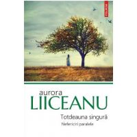 eBook Totdeauna singura. Nefericiri paralele - Aurora Liiceanu