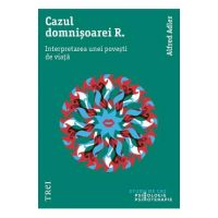 eBook Cazul domnisoarei R. Interpretarea unei povesti de viata - Alfred Adler