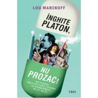 eBook Inghite Platon, nu Prozac! - Lou Marinoff