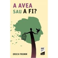eBook A avea sau a fi? - Erich Fromm