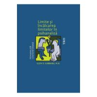 eBook Limite si incalcarea limitelor in psihanaliza - Glen O. Gabbard