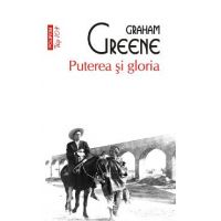 eBook Puterea si gloria - Graham Greene