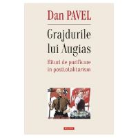 eBook Grajdurile lui Augias. rituri de purificare in posttotalitarism - Dan Pavel