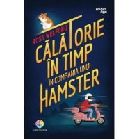 eBook Calatorie in timp in compania unui hamster - Ross Welford