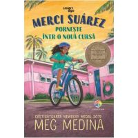 eBook Merci Suarez porneste intr-o noua cursa - Meg Medina