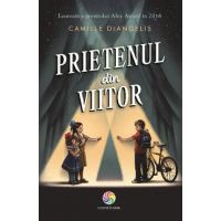 eBook Prietenul din viitor - Camille DeAngelis