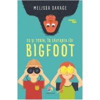 eBook Eu si Tobin, in cautarea lui Bigfoot - Melissa Savage