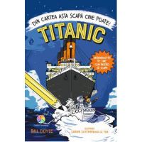 eBook TITANIC. Din cartea asta scapa cine poate! - Bill Doyle
