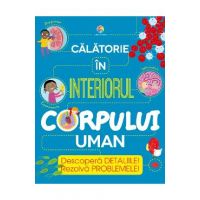 eBook Calatorie in interiorul corpului uman - Anna Claybourne