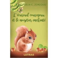 eBook Ecureuil courageux et Le noisetier enchante - Delia C. Zorzoliu