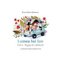 eBook Lumea lui Ian Vol.2 - Bagaj de calatorie - Flavia Peciu-Florianu