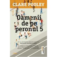 eBook Oamenii de pe peronul 5 - Clare Pooley