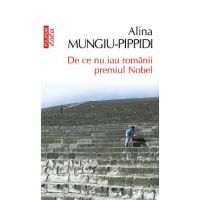 eBook De ce nu iau romanii premiul Nobel - Alina Mungiu-Pippidi