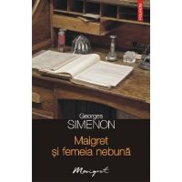 eBook Maigret si femeia nebuna - Georges Simenon