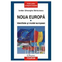 eBook Noua Europa. Vol.1. - Identitate si model european - Iordan Gheorghe Barbulescu