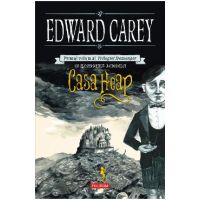 eBook Casa Heap. Primul volum al Trilogiei Iremonger - Edward Carey