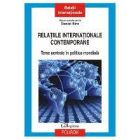 eBook Relatiile internationale contemporane. Teme centrale in politica mondiala - Daniel Biro