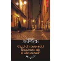 eBook Cazul din bulevardul Beaumarchais si alte povestiri - Georges Simenon