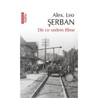 eBook De ce vedem filme. Ei in Arcadia Cinema - Alex Leo Serban