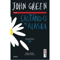 eBook Cautand-o pe Alaska - John Green
