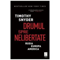 eBook Drumul spre nelibertate - Timothy Snyder