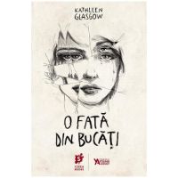 eBook O fata din bucati - Kathleen Glasgow