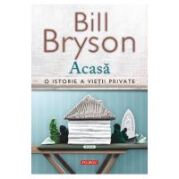 eBook Acasa. O istorie a vietii private - Bill Bryson