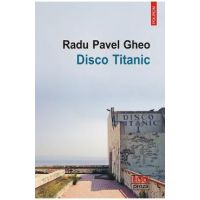 eBook Disco Titanic - Pavel Gheo Radu