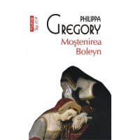 eBook Mostenirea Boleyn - Philippa Gregory