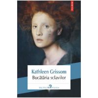 eBook Bucataria sclavilor - Kathleen Grissom
