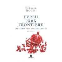 eBook Evreu fara frontiere Vol.1 - Tiberiu Roth